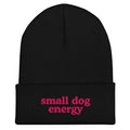 black beanie with pink text that says small dog energy